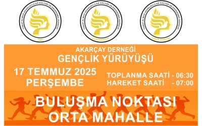 AKARCAY DERNEĞİ GENÇLİK YÜRÜYÜŞÜ